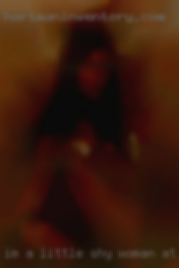 I'm a little shy woman at first.